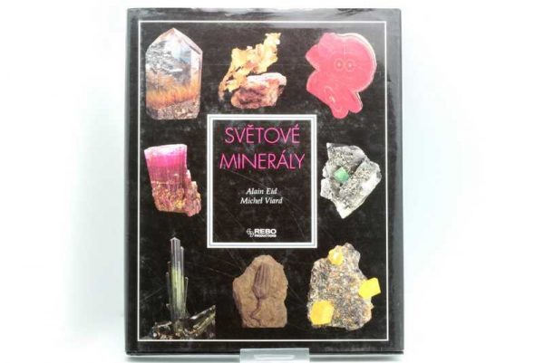 Světové minerály - Alain Eid, Michel Viard