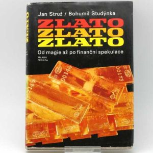 Zlato, zlato, zlato - Od magie až po finanční spekulace
