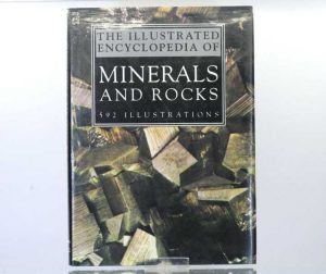 The Illustrated Encyclopedia of Minerals and Rocks: 592 Illustrations