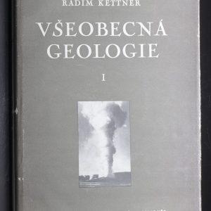 Všeobecná Geolgie, Radim Kettner, kompletní 4 díly
