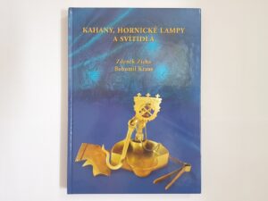 Kahany, hornické lampy a svítidla