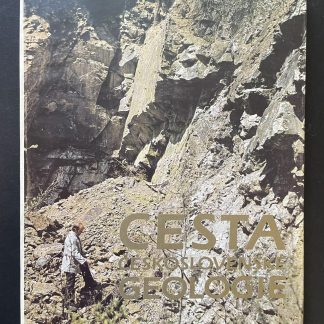 Cesta československé geologie: k 25. výročí vzniku odvětví čs. geologie