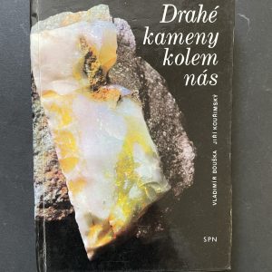 Drahé kameny kolem nás