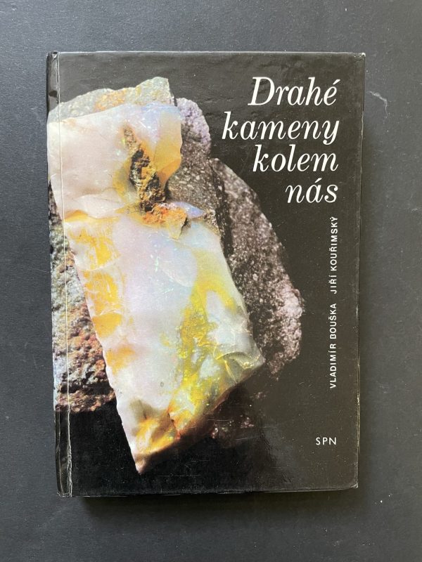 Drahé kameny kolem nás