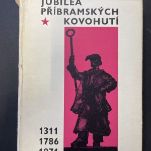 Jubilea příbramských kovohutí