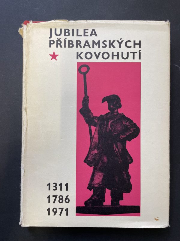 Jubilea příbramských kovohutí