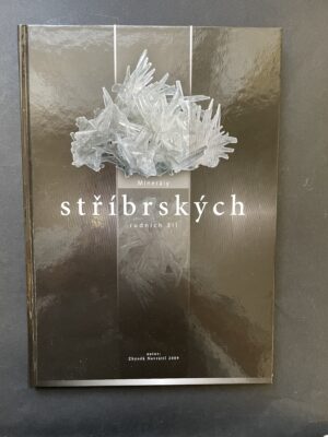 Minerály stříbrských rudních žil