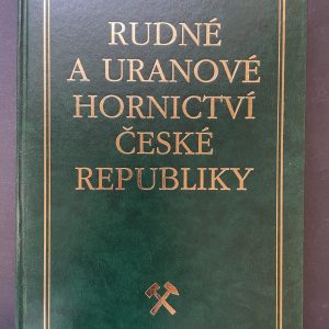 Rudné a uranové hornictví České republiky