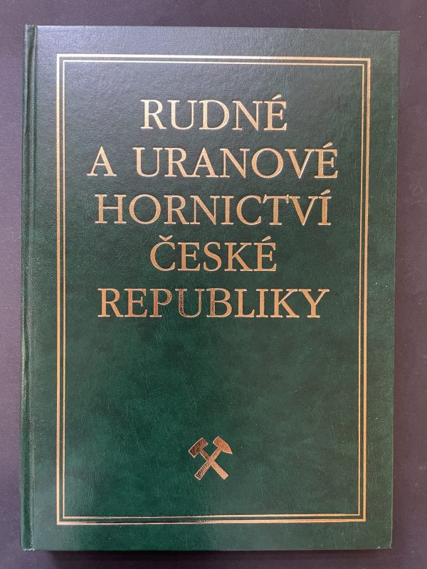 Rudné a uranové hornictví České republiky