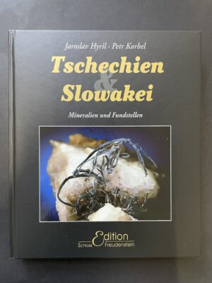Tscheechien und Slowakei - Mineralien end Fundstellen