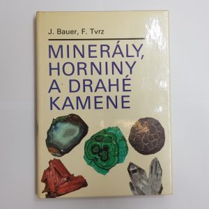 Minerály, horniny a drahé kamene