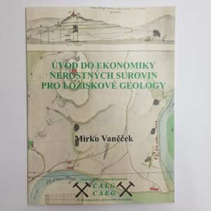 Úvod do ekomonomiky nerostných surovin pro ložiskové geology
